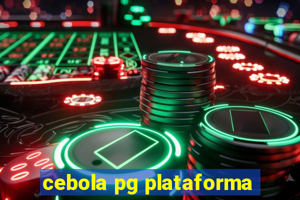 cebola pg plataforma